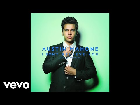 Austin Mahone - I Don't Believe You (Official Audio)