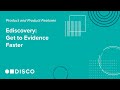 DISCO Ediscovery: Get to Evidence Faster