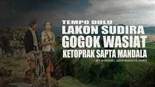 Download lagu SUDIRO (GOGOK WASIAT)by ​Ragam Koleksi dan Seni mp3
