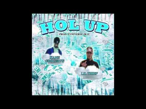 Kane Grocerys x Lil Thief - Hol Up (Prod. by Yuniverse2k15)