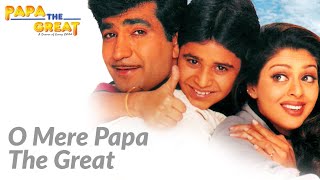 O Mere Papa The Great Song  Papa - The Great   Kri