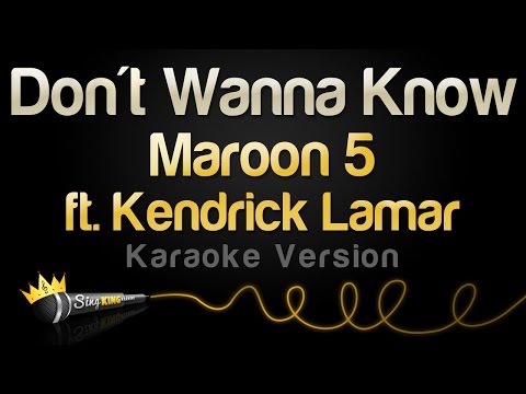 Maroon 5 ft. Kendrick Lamar - Don't Wanna Know (Karaoke Version)
