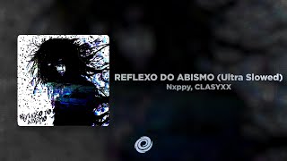 Download lagu Nxppy, CLASYXX - REFLEXO DO ABISMO (Ultra Slowed) mp3