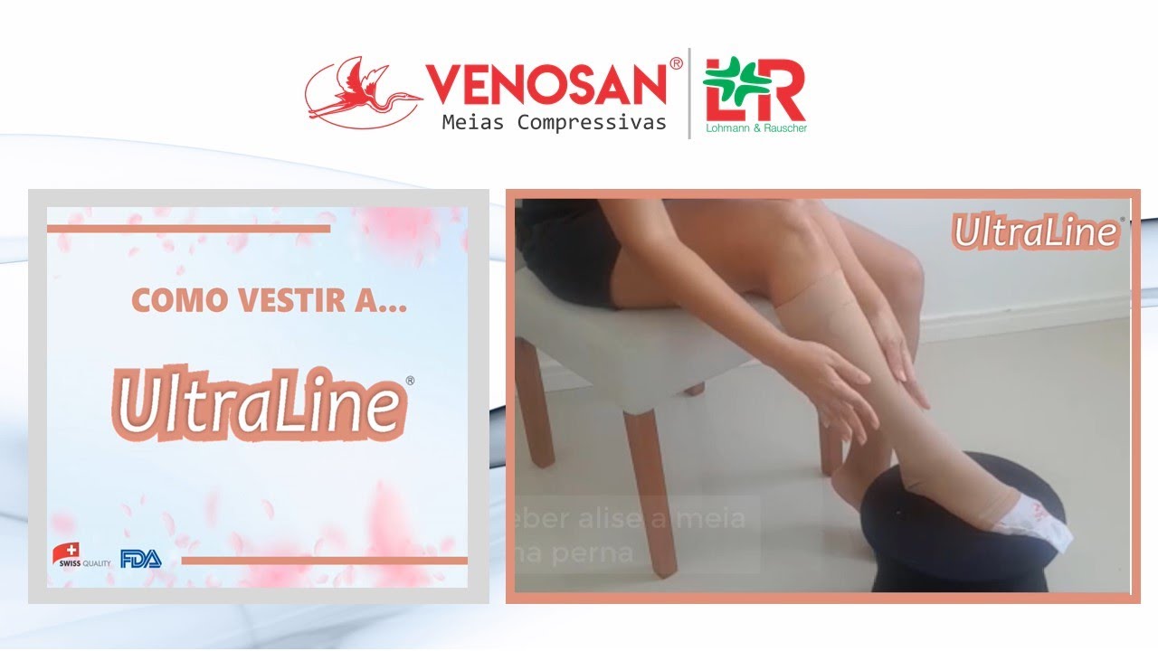 COMO VESTIR MEIAS DE COMPRESSÃO VENOSAN L&R – ULTRALINE 4.000® EFEITO CLIMÁTICO TACTEL MICRO FIBER