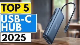 Top 5 BEST USB-C Hubs in [2025]