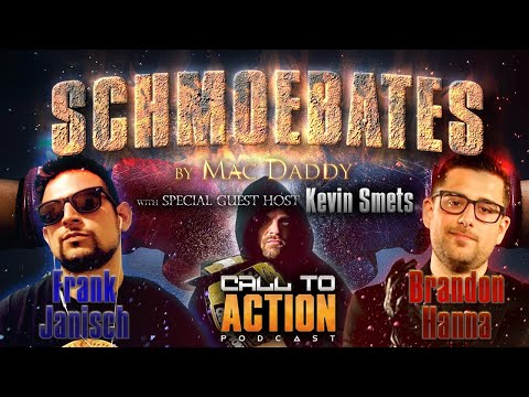 Schmoebates with Guests Kevin Smets, Frank Janisch and Brandon Hanna!