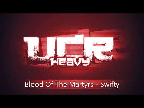 Blood Of The Martyrs - Swifty [HD]