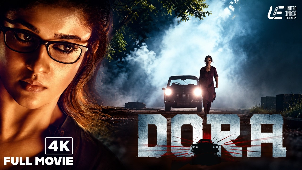 Dora 4k Full Movie - Tamil (2017) | Nayanthara | Thambi Ramaiah | Harish Uthaman