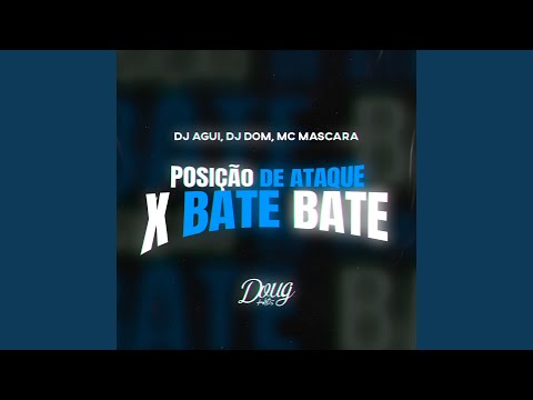 Posição de Ataque X Bate Bate