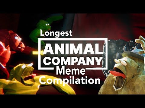 The LONGEST Animal Company Meme Compilation@AnimalCompanyVR 