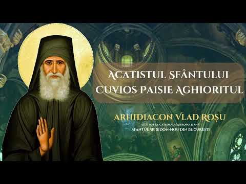 Acatistul Sfântului Paisie Aghioritul - Vlad Rosu