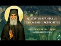 Acatistul Sfântului Paisie Aghioritul Vlad Rosu