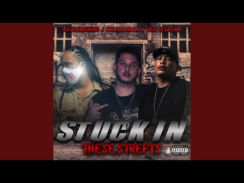 Stuck in these streets (feat. Dee Cisneros & rico 2 smoove)