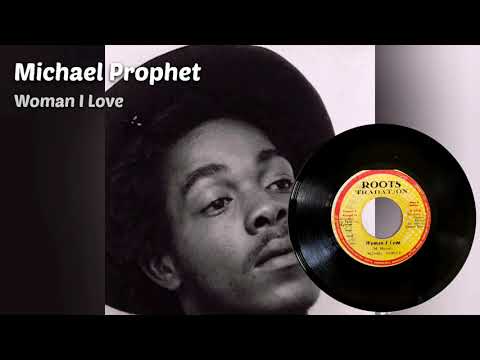 Michael Prophet - Woman I Love + Version