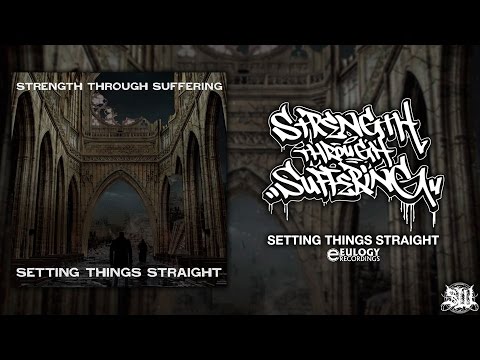 STRENGTH THROUGH SUFFERING - SETTING THINGS STRAIGHT [OFFICIAL ALBUM STREAM] (2015) SW EXCLUSIVE