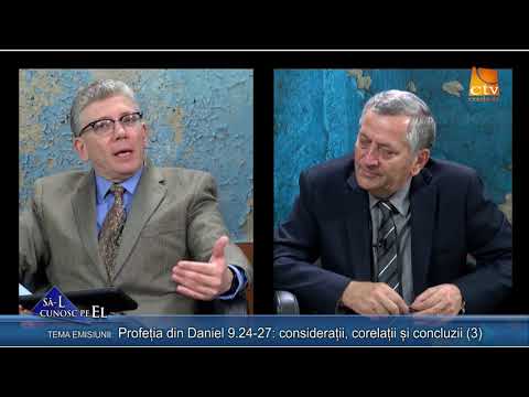 540. Cristian Ionescu -  Profeția din Daniel 9.24-27: considerații, corelații și concluzii (3)