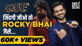 9 Life Lessons From The Movie KGF EVERYONE MUST LEARN | Learning From Movie KGF | Sneh Desai