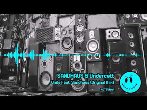 SANDHAUS & Undercatt - Unite Feat. Sandhaus (Original Mix)