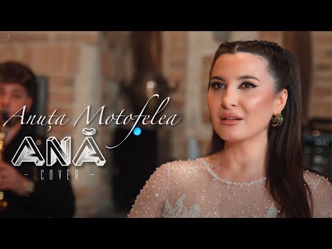 Anuta Motofelea - ANĂ  (Cover 2025)