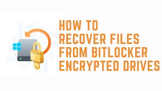 How to Recover Data From BitLocker Encrypted Drive & Encrypted HDD Data Recovery Software
