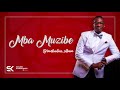 Mba Muzibe Official Audio