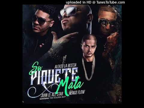 Alexio La Bestia Ft Juhn El All Star Y Ñengo Flow - Su Piquete Mata