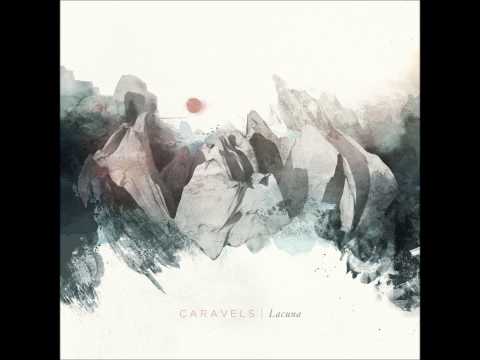 Caravels - Lacuna (Full Album)