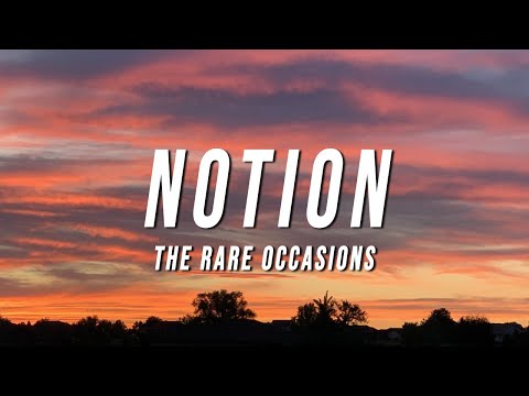 The Rare Occasions - Notion (Lyrics)