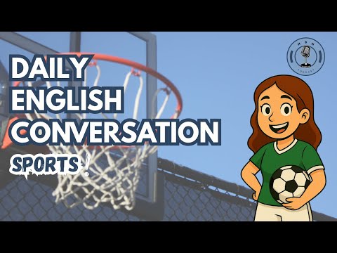 🎙️ Learn English with Sports Conversations | Daily English Podcast for Learners!