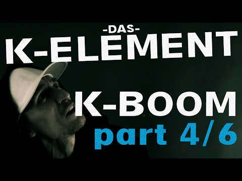 Das K-Element - K-BOOM [4/6]