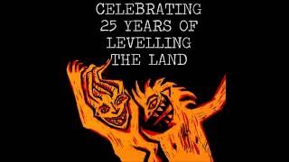 CELEBRATING 25 YEARS OF ‘LEVELLING THE LAND’ EURO TOUR
