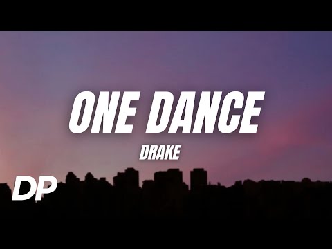 Drake - One Dance (Lyrics)