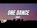 Drake - One Dance (Lyrics)