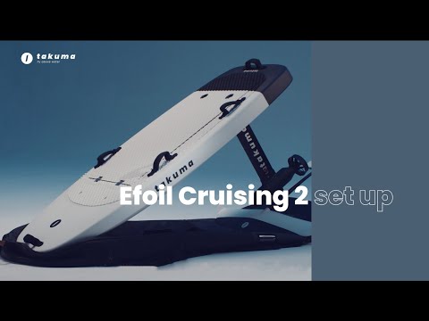 How To | Takuma Cruising 2 Efoil - Set Up Your Board