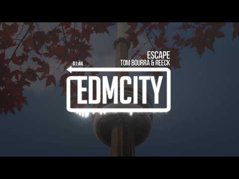 Tom Bourra & Reeck - Escape