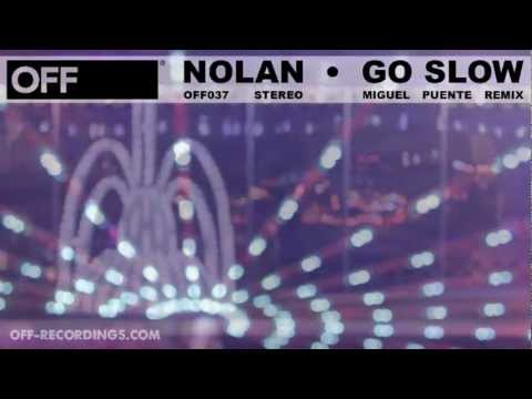Nolan - Go Slow feat. Amber Jolene (Miguel Puente RMX) - OFF037
