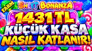 SWEET BONANZA KÜÇÜK KASA NASIL KATLANIR? | 1431 TL KÜÇÜK KASA | SLOT OYUNLARI