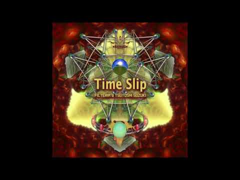 Filteria & Tsuyoshi Suzuki - Time Slip
