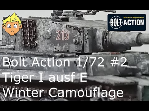 Bolt Action 1/72 Episode 2: Tiger I (Winter Camouflage)