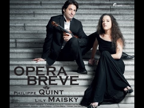 OPERA BREVE Philippe Quint violin Lily Maisky piano