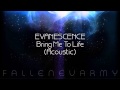 Evanescence - Bring Me To Life (Acoustic) 
