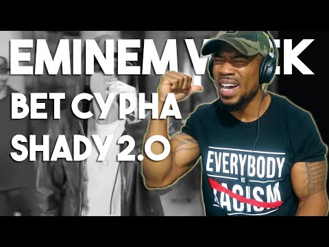 EMINEM WEEK #1 - BET CYPHA SHADY 2.0 - WE HAVE BEGUN!!!!