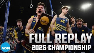 2025 NCAA men's gymnastics championship | FULL REPLAY