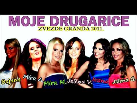 ZVEZDE GRANDA 2011. // MOJE DRUGARICE - Ženska pesma