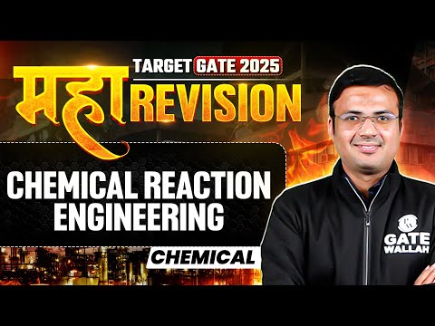 Chemical Reaction Engineering One Shot | Chemical Engineering Maha Revision | Target GATE 2025