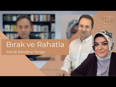 "Bırak ve Rahatla" Adem Güneş & Zahide Ülkü Bakiler