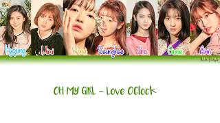 OH MY GIRL (오마이걸) – Love O&#39;Clock Lyrics (Han|Rom|Eng|COLOR CODED)
