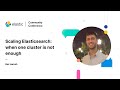 ElasticCC Scaling Elasticsearch When One Cluser Is Not Enough