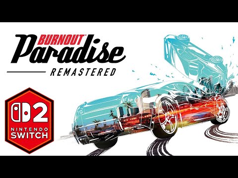 Burnout Paradise Remastered Nintendo Switch 2 Gameplay Review