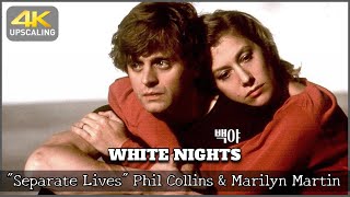 White Nights, 1985, Separate Lives, Phil Collins &amp; Marilyn Martin, 4K Upscaling &amp; HQ sound